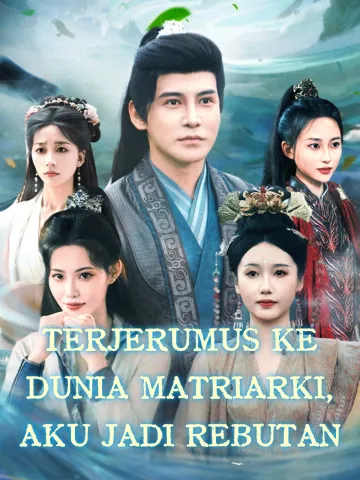 TERJERUMUS KE DUNIA MATRIARKI, AKU JADI REBUTAN